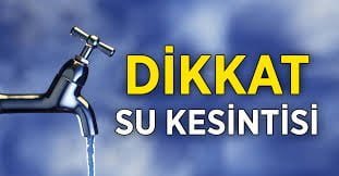 Dikkat Su Kesintisi