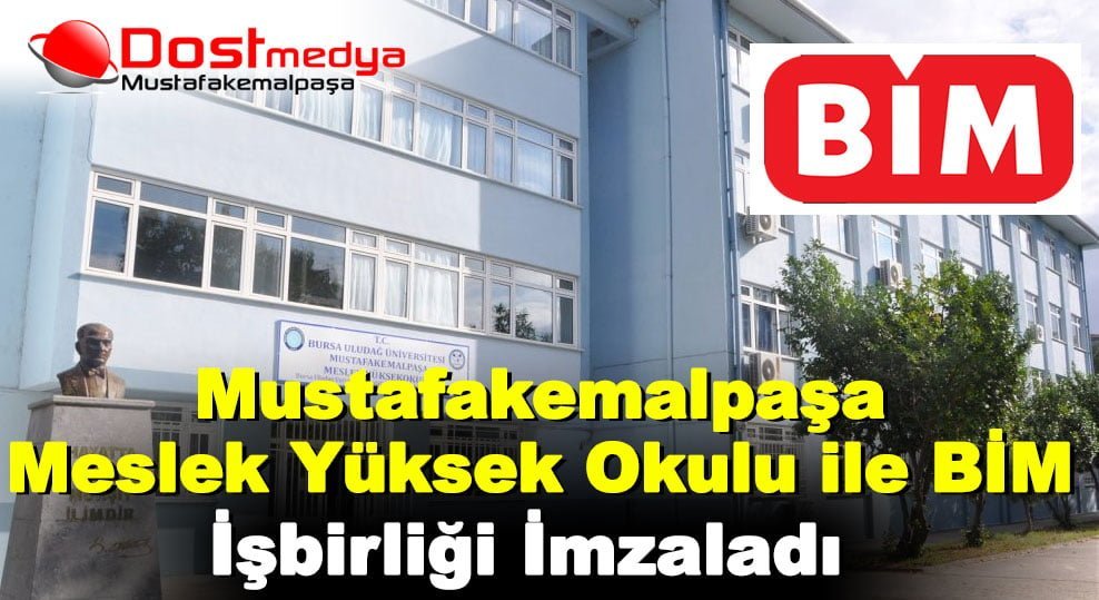 Mustafakemalpaşa Meslek Yüksek Okulu ile BİM İşbirliği İmzaladı