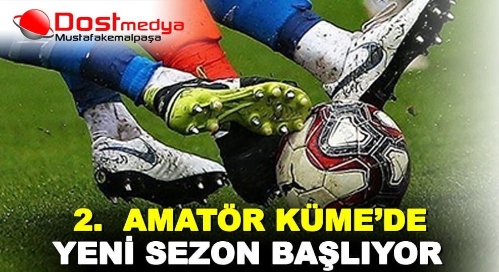 2’İNCİ KÜME’DE YENİ SEZON BAŞLIYOR