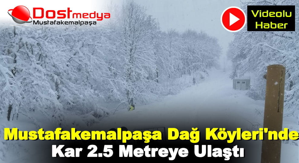 Mustafakemalpaşa Dağ Köyleri’nde Kar 2.5 Metreye Ulaştı