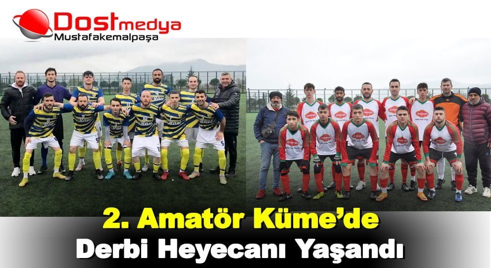 2. Amatör Küme’de Derbi Heyecanı Yaşandı