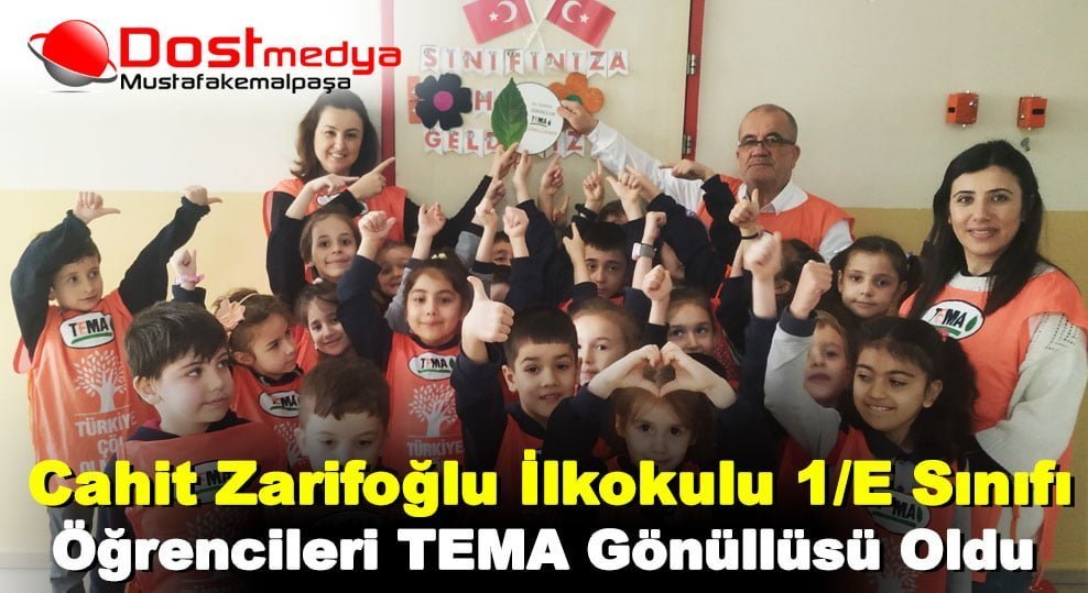 Cahit Zarifoğlu İlkokulu 1/E Sınıfı Öğrencileri TEMA Gönüllüsü Oldu