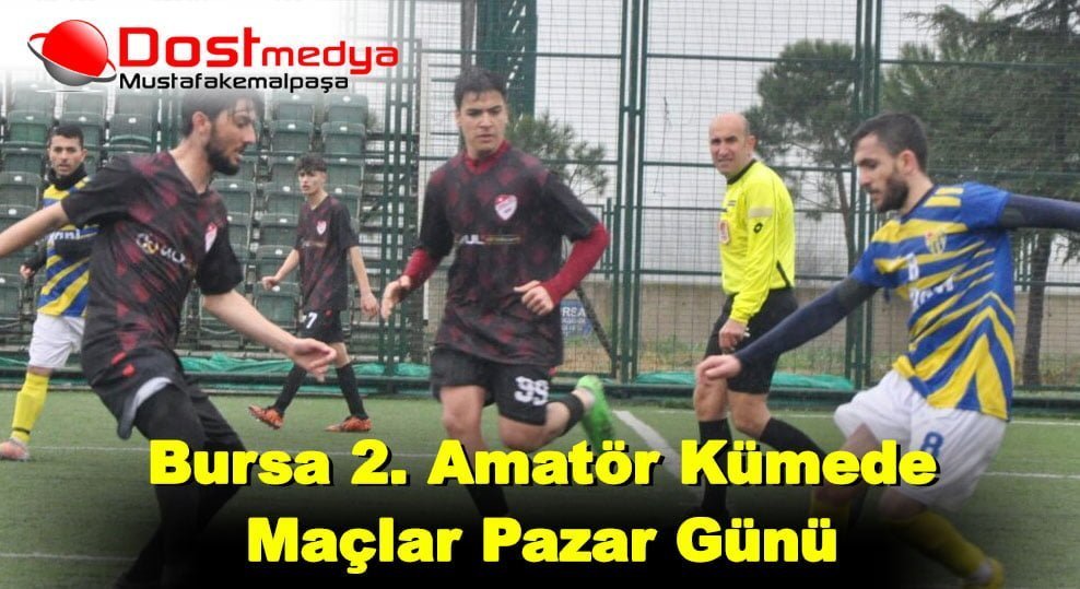 Bursa 2. Amatör Kümede Maçlar Pazar Günü