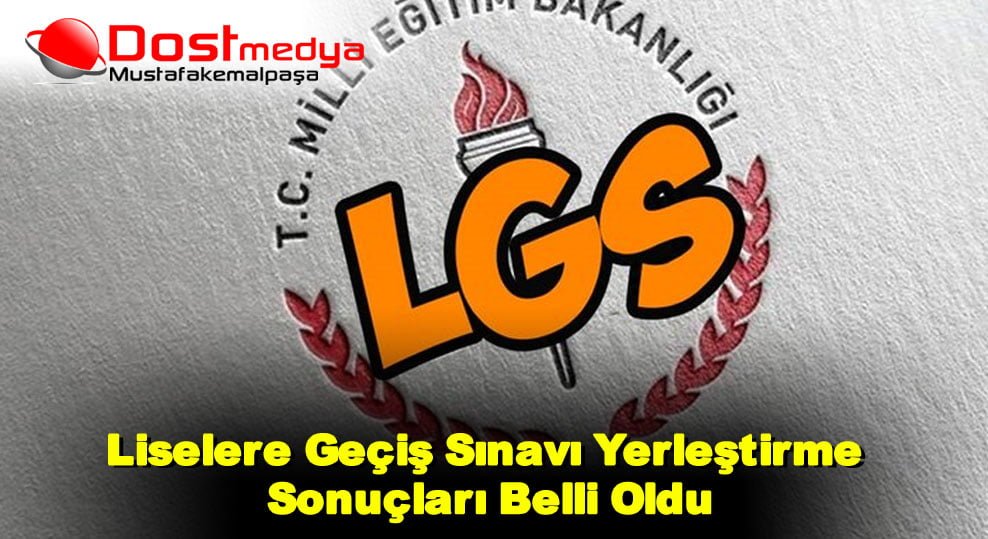 Liselere Geçiş Sınavı Yerleştirme Sonuçları Belli Oldu