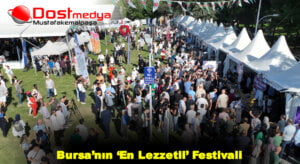 Bursa’nın ‘En Lezzetli’ Festivali
