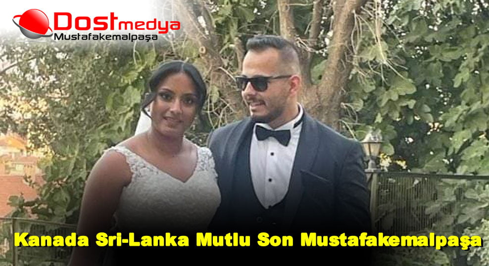 Kanada Sri-Lanka Mutlu Son Mustafakemalpaşa