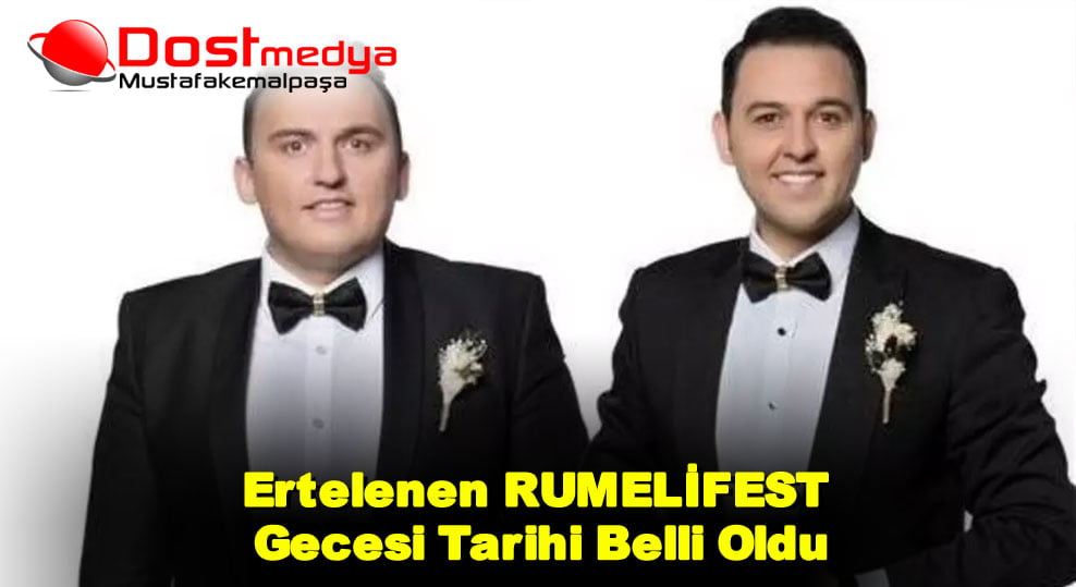 Ertelenen RUMELİFEST Gecesi Tarihi Belli Oldu