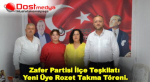 Zafer Partisi İlçe Teşkilatı Yeni Üye Rozet Takma Töreni.
