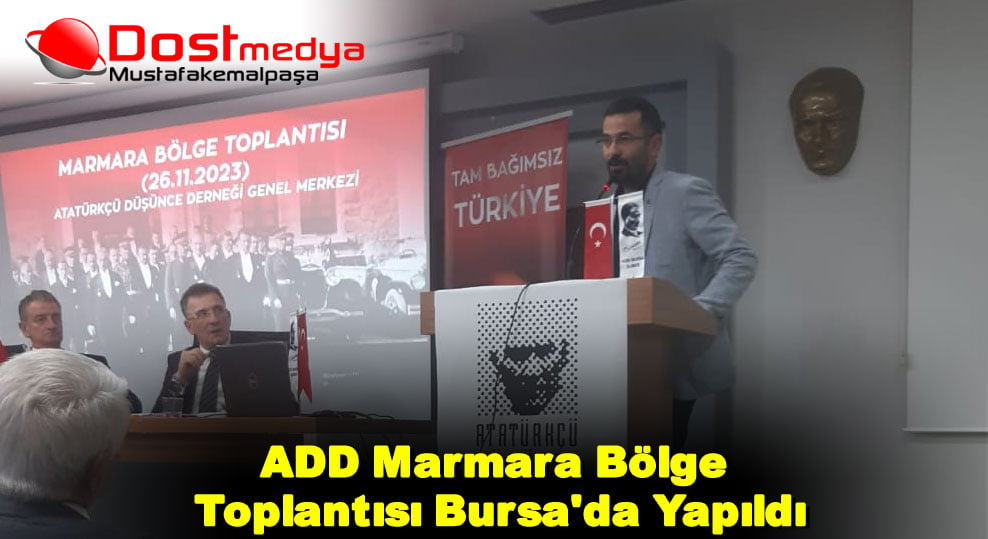 ADD Marmara Bölge Toplantısı Bursa’da Yapıldı