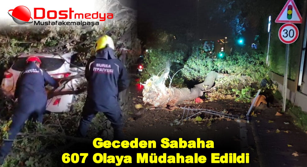 Geceden Sabaha 607 Olaya Müdahale Edildi