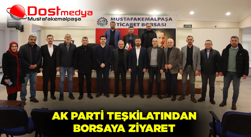 Başkan Turgut Borsayı ziyaret etti