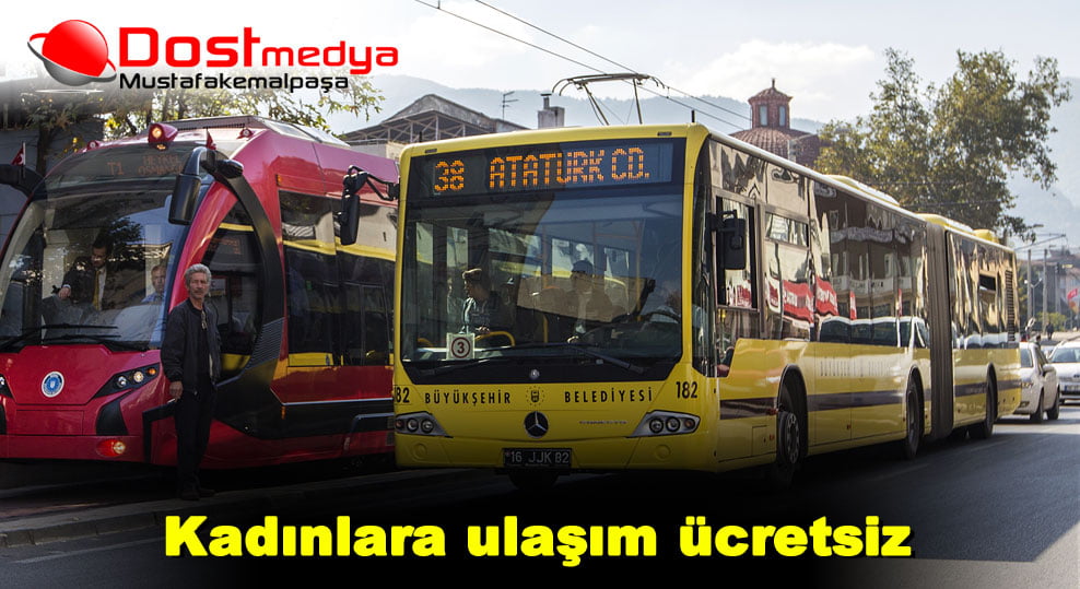Kadınlara ulaşım ücretsiz