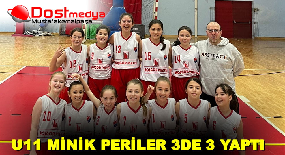 U11 MİNİK PERİLER 3DE 3 YAPTI