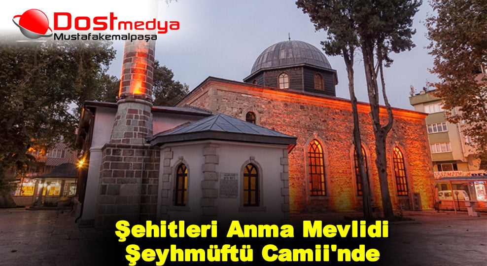Şehitleri Anma Mevlidi Şeyhmüftü Camii’nde