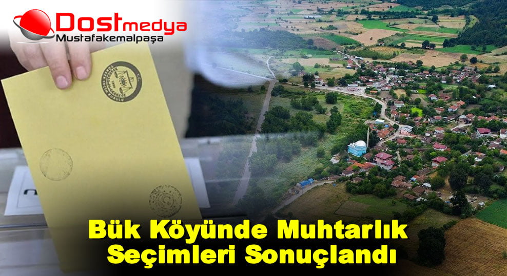 Bük Köyünde Muhtarlık Seçimleri Sonuçlandı