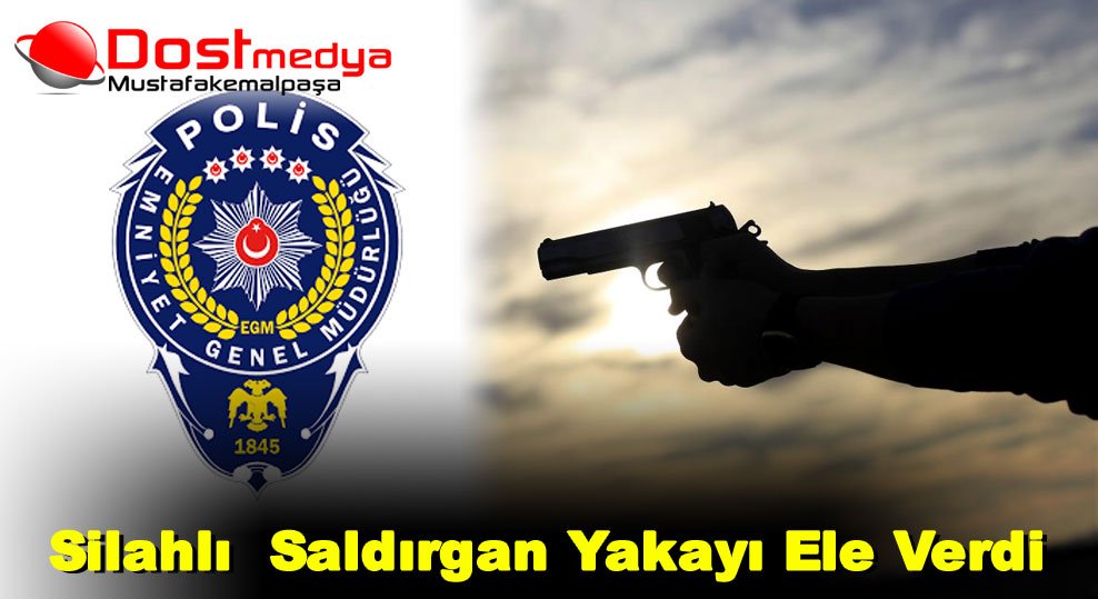 Silahlı  Saldırgan Yakayı Ele Verdi