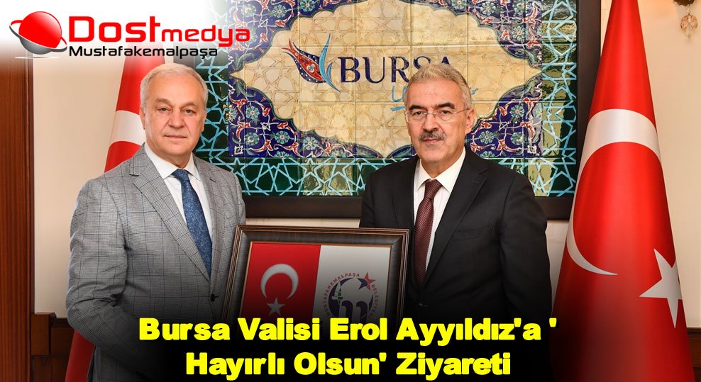 Bursa Valisi Erol Ayyıldız’a ‘Hayırlı Olsun’ Ziyareti
