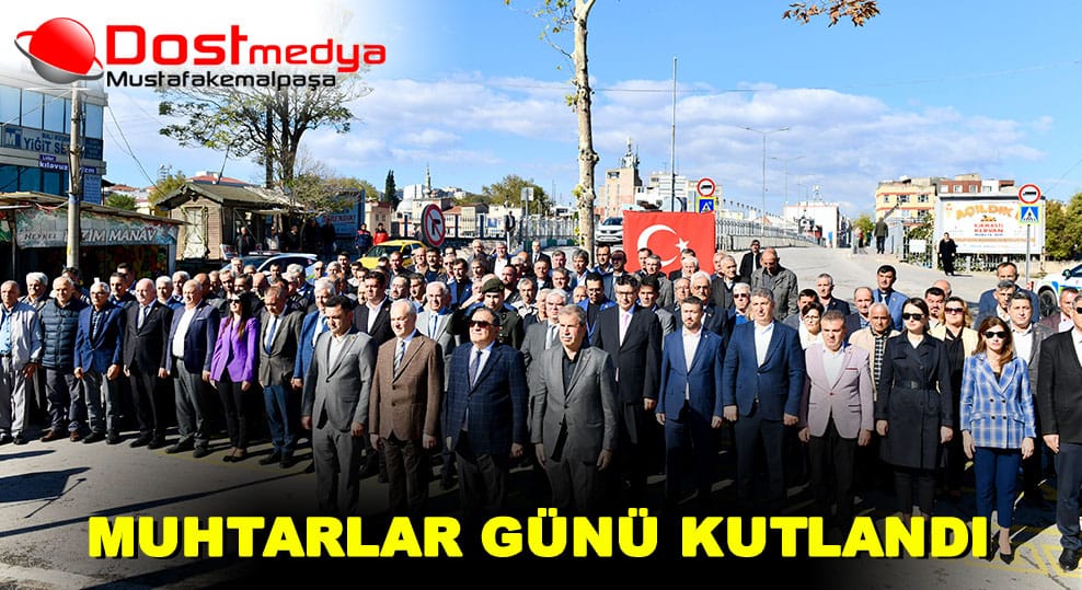 MUHTARLAR GÜNÜ KUTLANDI