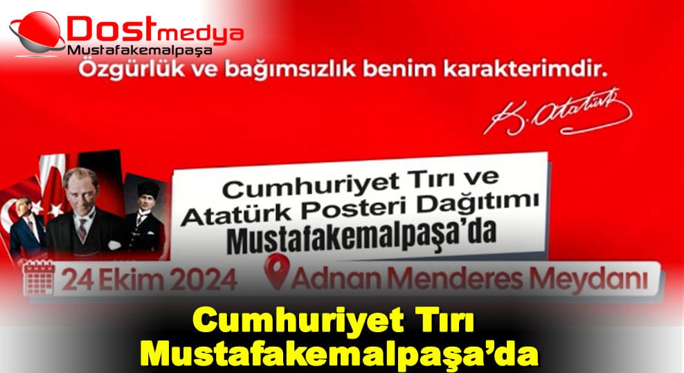 Cumhuriyet Tırı Mustafakemalpaşa’da