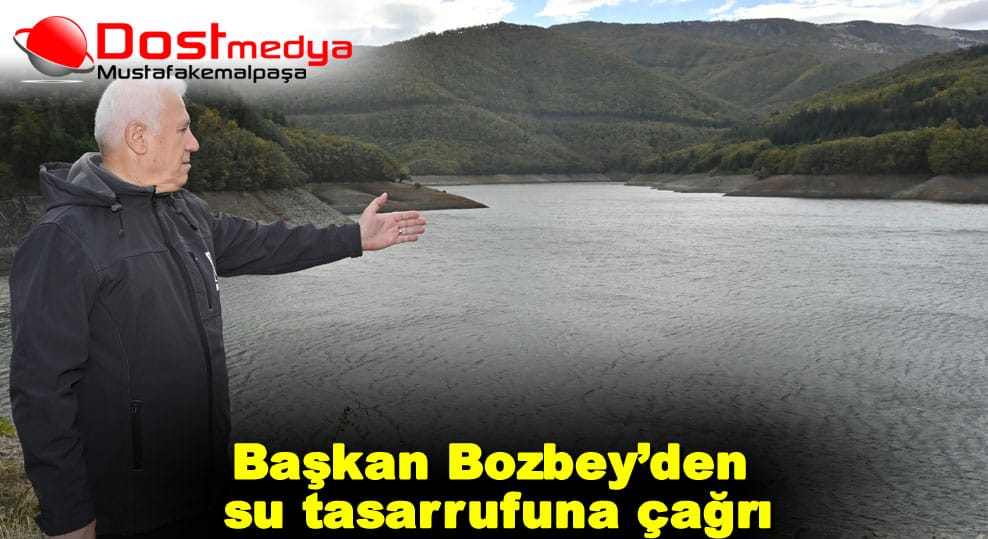 Başkan Bozbey’den su tasarrufuna çağrı