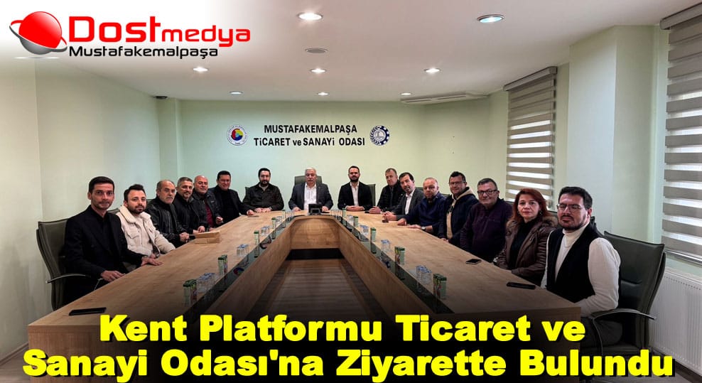 Kent Platformu Ticaret ve Sanayi Odası’na Ziyarette Bulundu