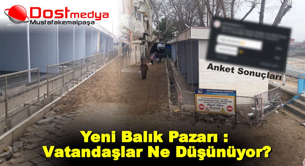Yeni Balık Pazarı : Vatandaşlar Ne Düşünüyor?