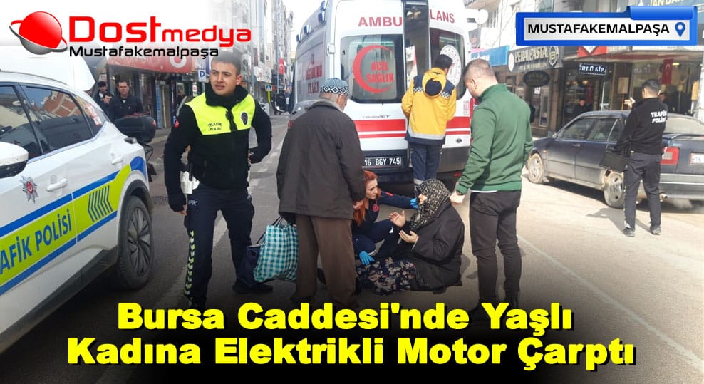 Bursa Caddesi’nde Yaşlı Kadına Elektrikli Motor Çarptı