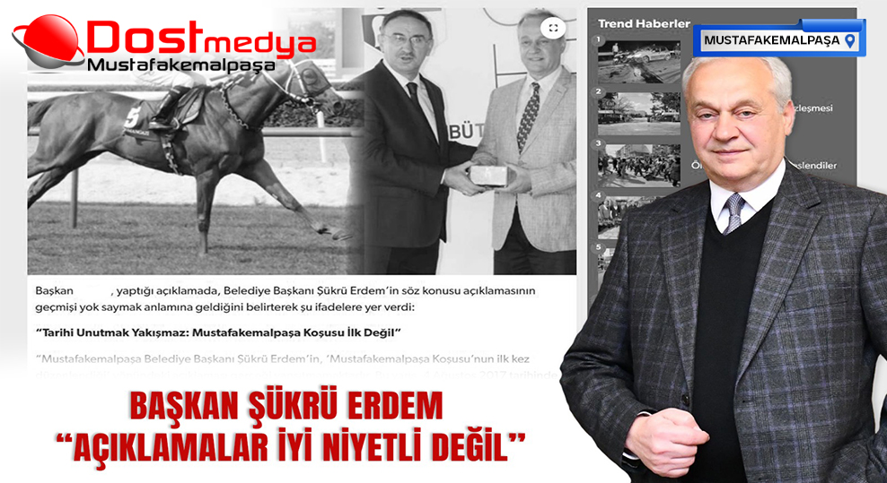 BAŞKAN ŞÜKRÜ ERDEM “AÇIKLAMALAR İYİ NİYETLİ DEĞİL’’