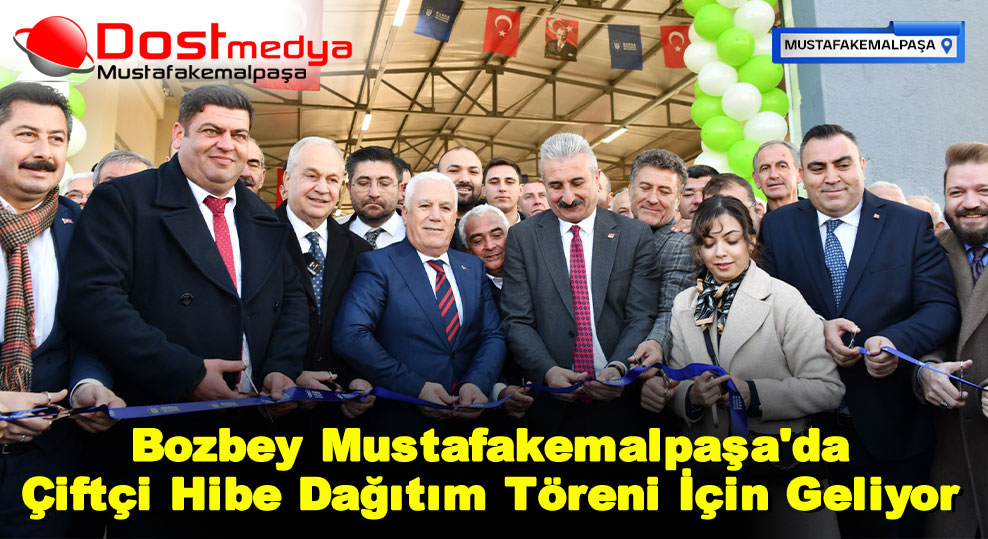 Bozbey Mustafakemalpaşa’da Çiftçi Hibe Dağıtım Töreni İçin Geliyor