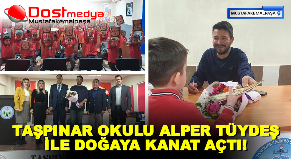 TAŞPINAR OKULU ALPER TÜYDEŞ İLE DOĞAYA KANAT AÇTI!