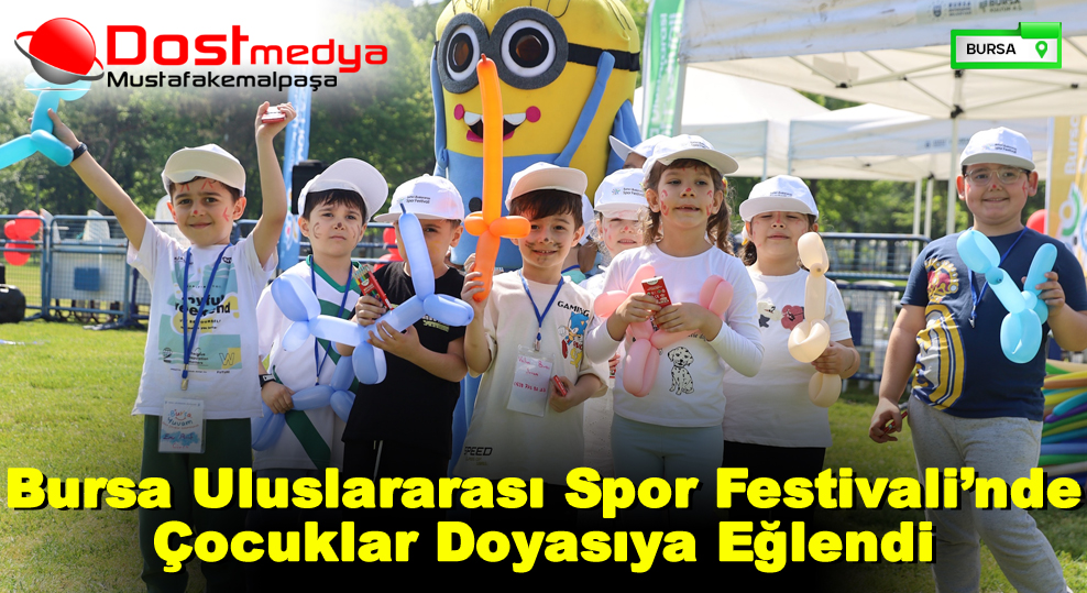 Bursa Uluslararası Spor Festivali’nde Çocuklar Doyasıya Eğlendi