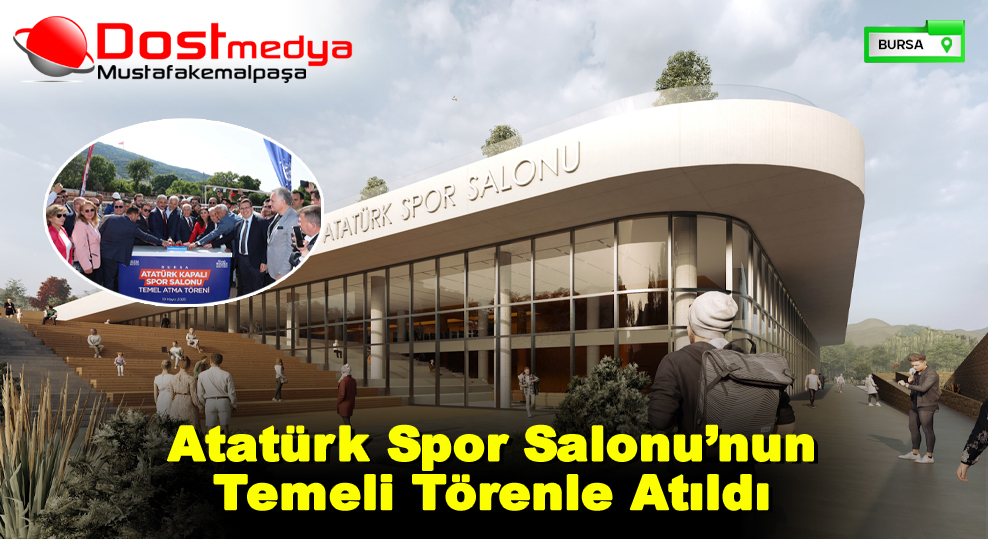 Atatürk Spor Salonu’nun Temeli Törenle Atıldı