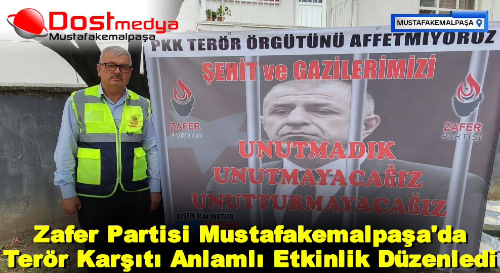 Zafer Partisi Mustafakemalpaşa’da Terör Karşıtı Anlamlı Etkinlik Düzenledi