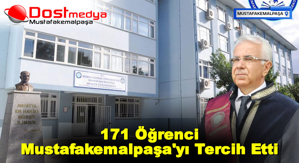 171 Öğrenci Mustafakemalpaşa’yı Tercih Etti