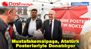 Mustafakemalpaşa, Atatürk Posterleriyle Donatılıyor