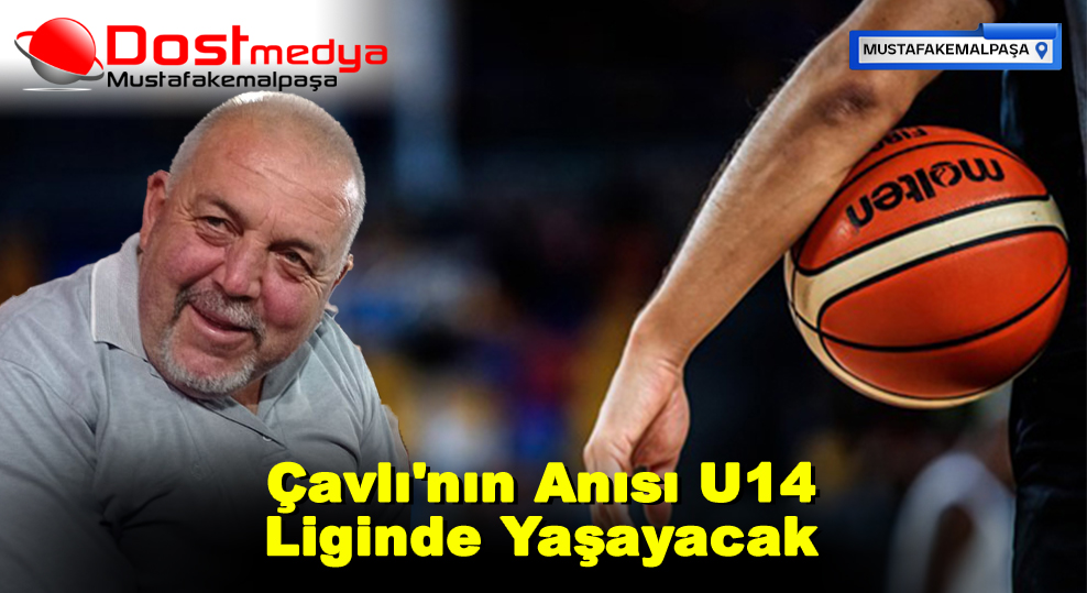 Çavlı’nın Anısı U14 Liginde Yaşayacak