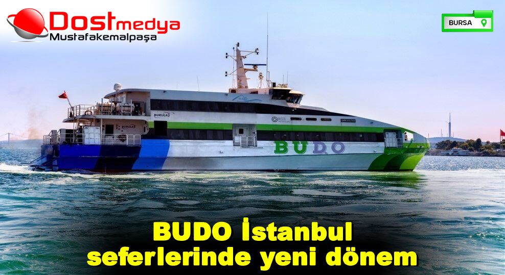 BUDO İstanbul seferlerinde yeni dönem
