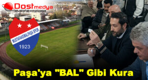 Paşa’ya “BAL” Gibi Kura 