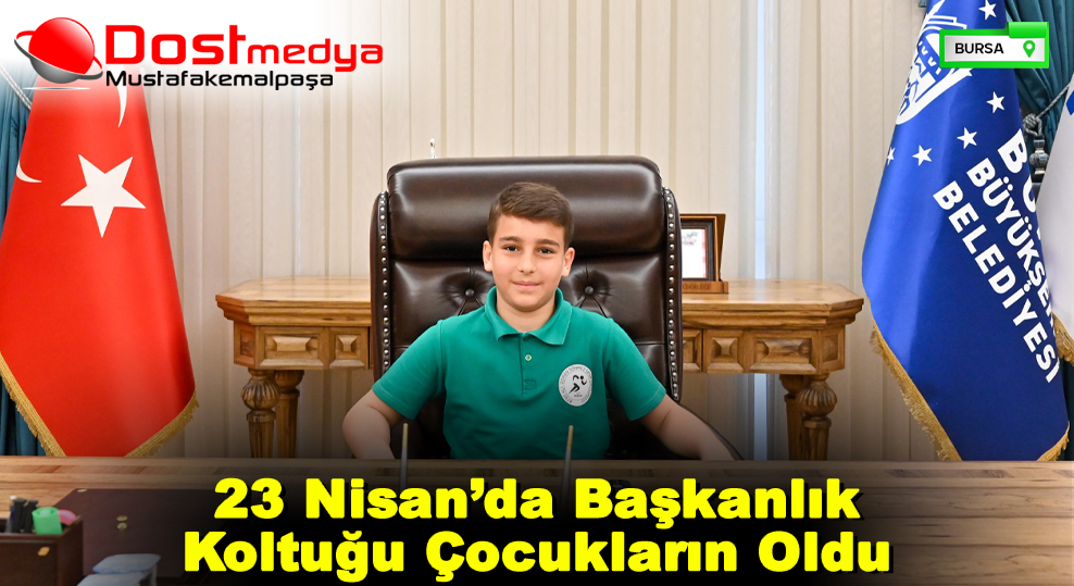 23 Nisan’da Başkanlık Koltuğu Çocukların Oldu