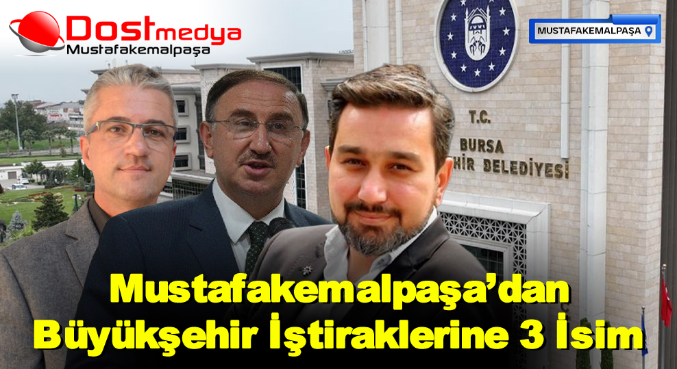Mustafakemalpaşa’dan Büyükşehir İştiraklerine 3 İsim: Yeni Dönemde Dikkat Çeken Atamalar