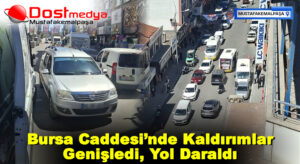 Bursa Caddesi’nde Kaldırımlar Genişledi, Yol Daraldı