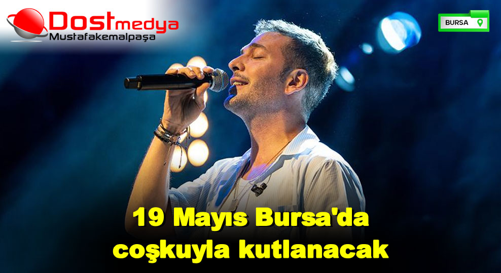 19 Mayıs Bursa’da coşkuyla kutlanacak