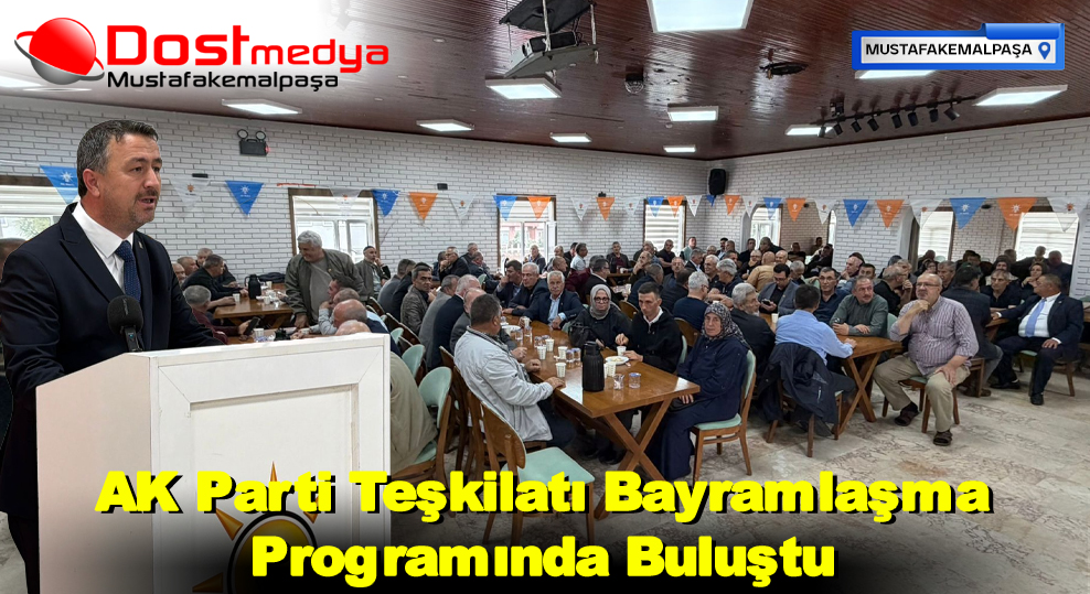 AK Parti Teşkilatı Bayramlaşma Programında Buluştu