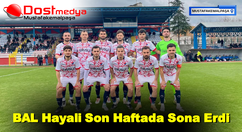 BAL Hayali Son Haftada Sona Erdi