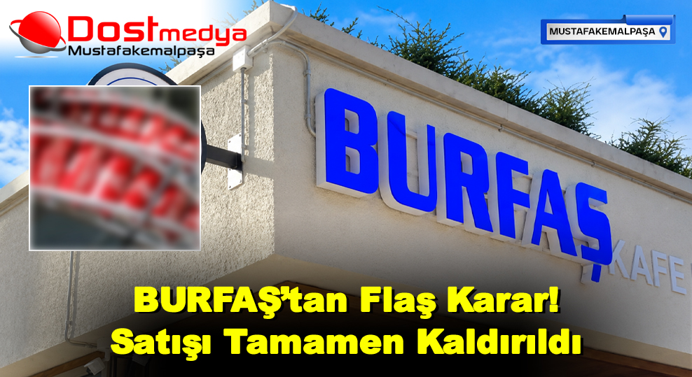 BURFAŞ’tan Flaş Karar! Coca Cola Satışı Tamamen Kaldırıldı