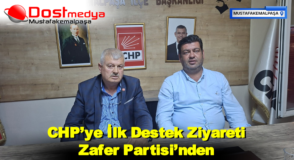 CHP’ye İlk Destek Ziyareti Zafer Partisi’nden
