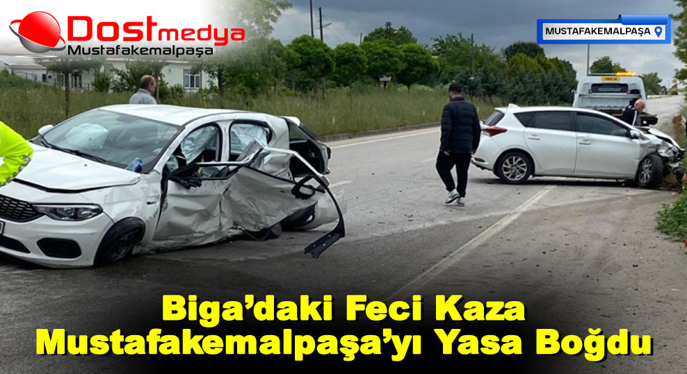 Biga’daki Feci Kaza Mustafakemalpaşa’yı Yasa Boğdu