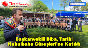 Başkanvekili Biba, Tarihi Kabulbaba Güreşleri’ne Katıldı