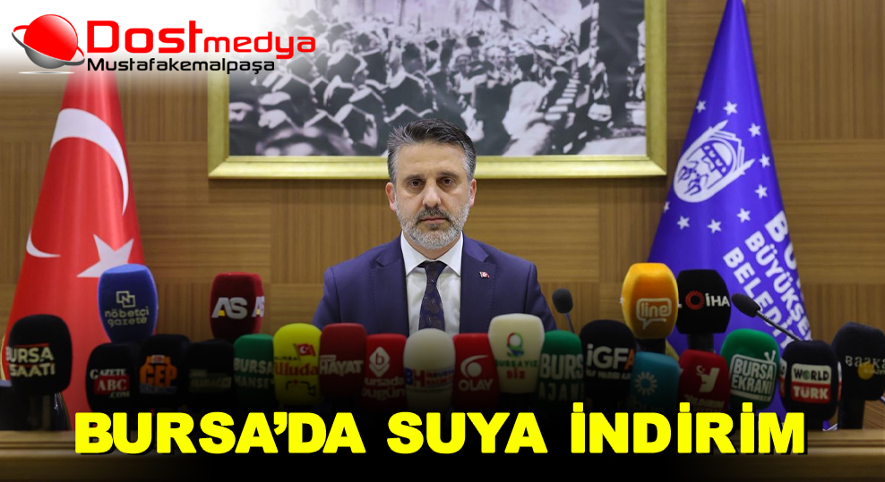 BURSA’DA SUYA İNDİRİM