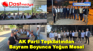 AK Parti Teşkilatından Bayram Boyunca Yoğun Mesai